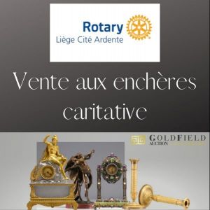 Vente Rotary Club Liège Cité Ardente - La Manivelle - Participez à notre initiative solidaire clôture des dépôts le 26 Août