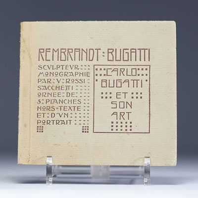 Rembrandt BUGATTI (1884-1916) Monographie par V. Rossi-Sacchetti ornée de 5 planches hors-texte et d’un portrait Carlo Bugatti et son art .